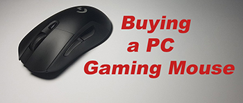 Buying a PC Gaming Mouse
